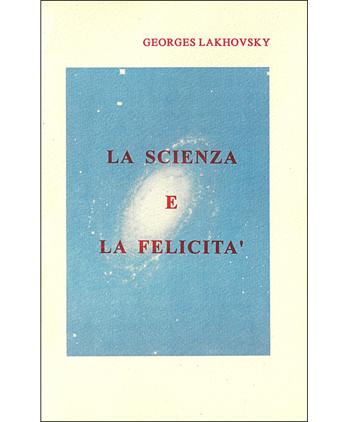 LA SCIENZA E LA FELICITA'