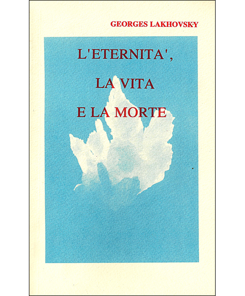 L'ETERNITA' LA VITA E LA MORTE